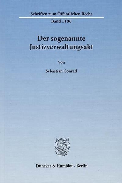 Der sogenannte Justizverwaltungsakt