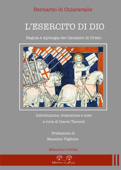 L’ esercito di Dio. Regola e apologia dei Cavalieri di Cristo