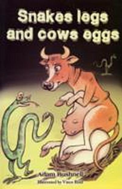 Bushnell, A: Snakes Legs and Cows Eggs