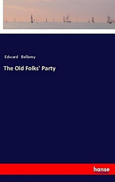 The Old Folks’ Party