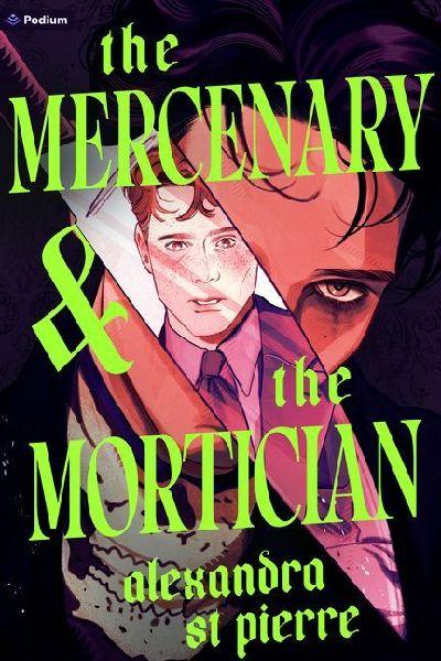 The Mercenary & the Mortician