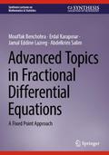 Advanced Topics in Fractional Differential Equatio