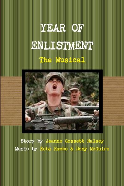 YEAR OF ENLISTMENT,  THE MUSICAL