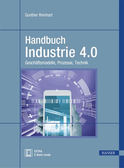 Handbuch Industrie 4.0, m. 1 Buch, m. 1 E-Book
