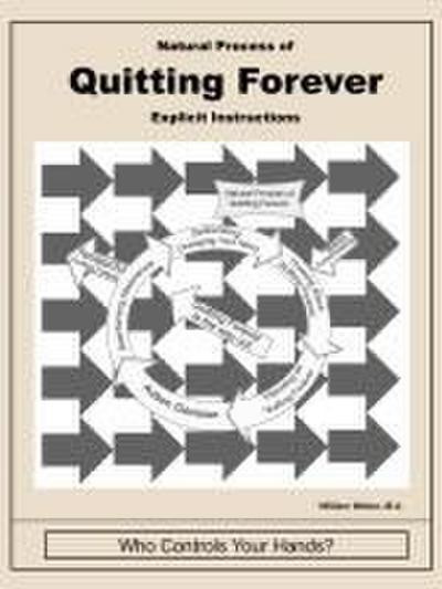 Natural Process of Quitting Forever