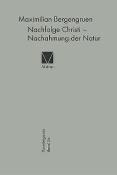 Nachfolge Christi – Nachahmung der Natur