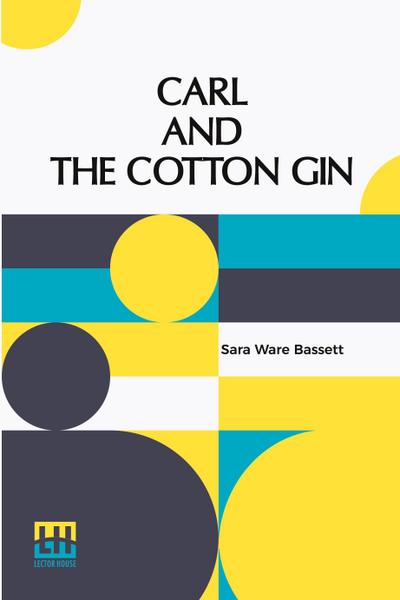 Carl And The Cotton Gin