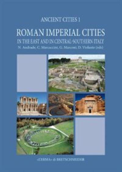 Roman Imperial Cities in East and in Central Southern Italy