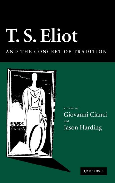 T.S. Eliot and the Concept of Tradition