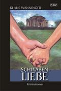 Schwaben-Liebe von Klaus Wanninger | Ebook
