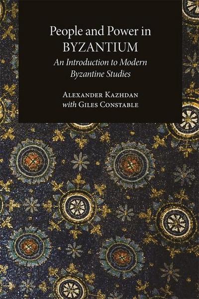 People and Power in Byzantium