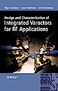 Design and Characterization of Integrated Varactors for RF Applications