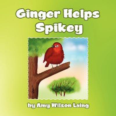 Ginger Helps Spikey - Amy Wilson Laing