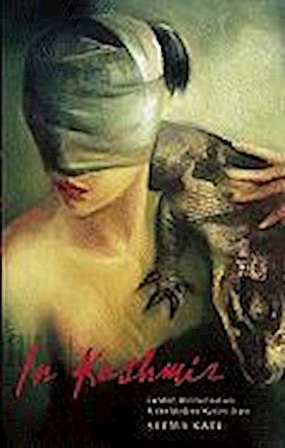 In Kashmir: Gender, Militarization, and the Modern Nation-State