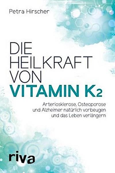 Die Heilkraft von Vitamin K2