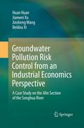 Groundwater Pollution Risk Control from an Industrial Economics Perspective