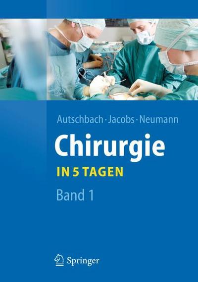 Chirurgie in 5 Tagen 1