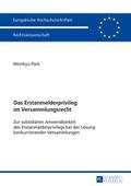 Das Erstanmelderprivileg im Versammlungsrecht
