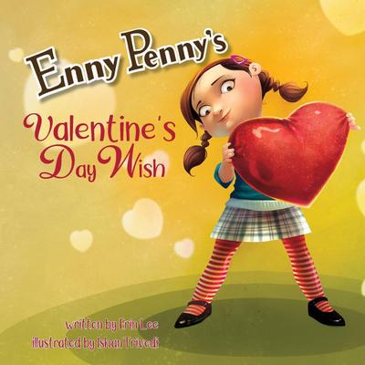 Enny Penny’s Valentine’s Day Wish