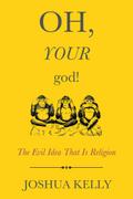 Oh, Your god!