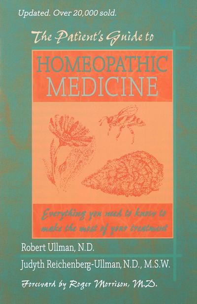 The Patient’s Guide to Homeopathic Medicine