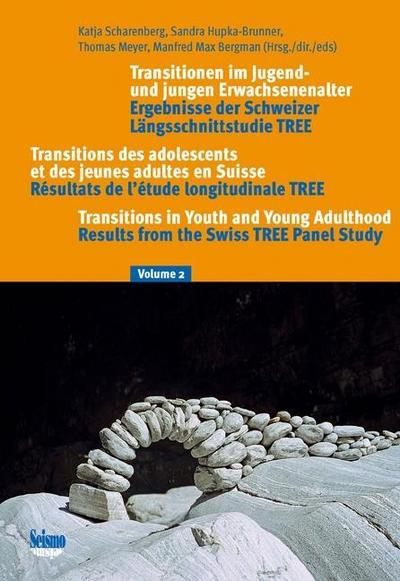 Transitionen im Jugend- und jungen Erwachsenenalter: Ergebnisse der Schweizer Längsschnittstudie TREE