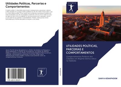 Utilidades Políticas, Parcerias e Comportamentos