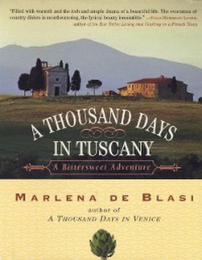 A Thousand Days in Tuscany