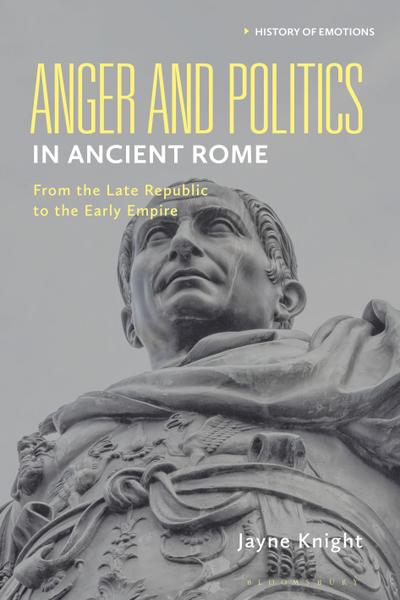 Anger and Politics in Ancient Rome