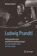 Ludwig Prandtl - Strömungsforscher und Wissenschaf