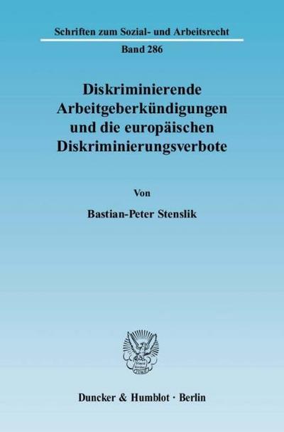 Diskriminierende Arbeitgeberkündigungen und die europäischen Diskriminierungsverbote
