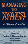 Managing The Violent Patient