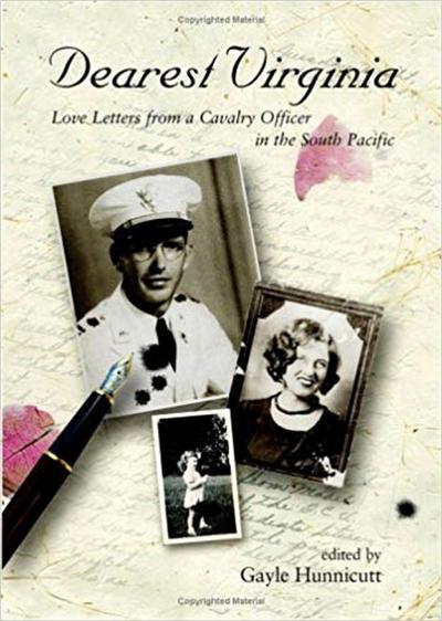Dearest Virginia: Love Letters from a Cavalry Officer in the South Pacific