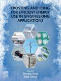Frosting and Icing for Efficient Energy Use in Engineering Applications
