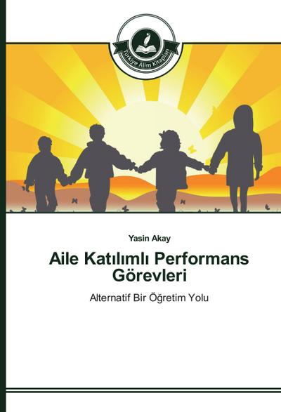 Aile Kat¿l¿ml¿ Performans Görevleri