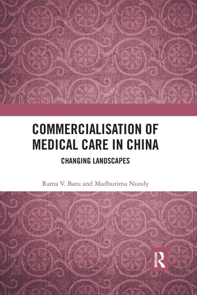 Commercialisation of Medical Care in China
