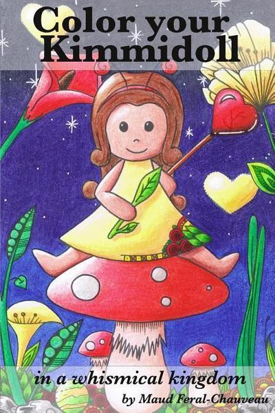 Color your Kimmidoll: In a whismical kingdom