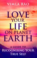 Love Your Life on Planet Earth
