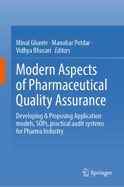 Modern Aspects of Pharmaceutical Quality Assurance