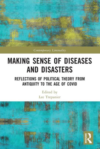 Making Sense of Diseases and Disasters