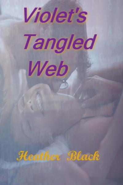 Violet’s Tangled Web