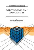 What Robots Can and Cant Be