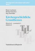 Kirchengeschichtliche Grundthemen