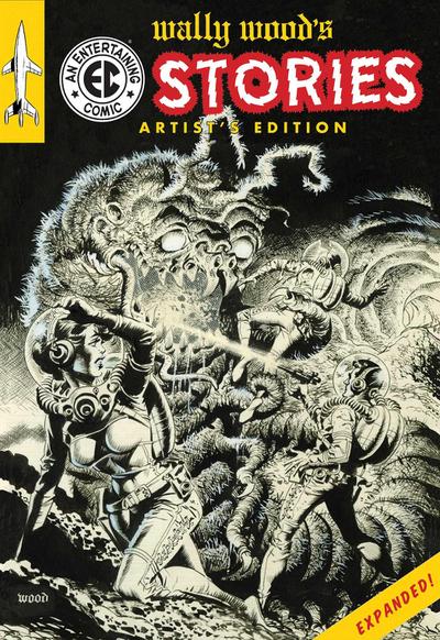 Wally Wood’s EC Stories Artist’s Edition - Expanded