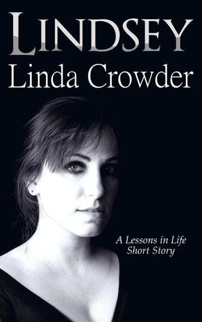 Lindsey (Lessons in Life Short Stories, #1)