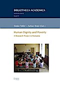 Human Dignity and Poverty: A Research Project in Romania Adrian Brate Editor