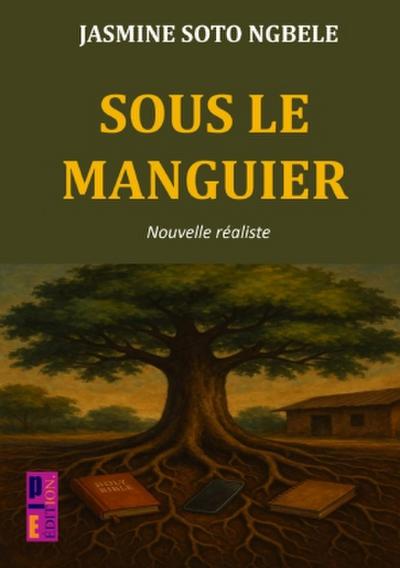 Sous le manguier