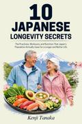 10 Japanese Longevity Secrets