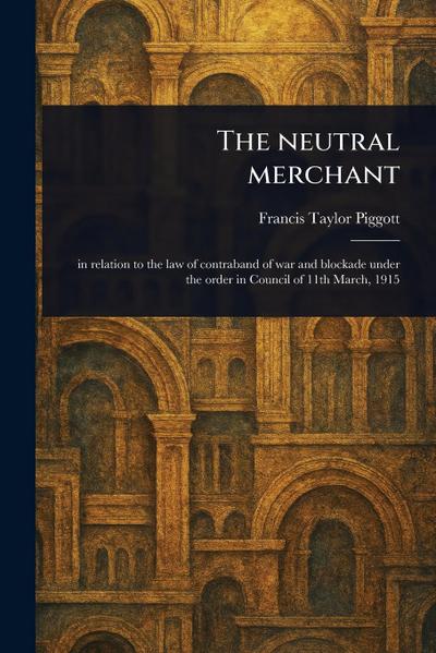 The Neutral Merchant