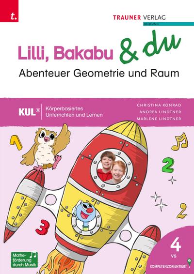 Lilli, Bakabu & du - Abenteuer Geometrie und Raum 4 